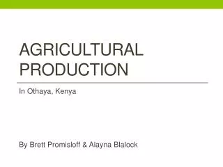 AGRICULTURAL PRODUCTION