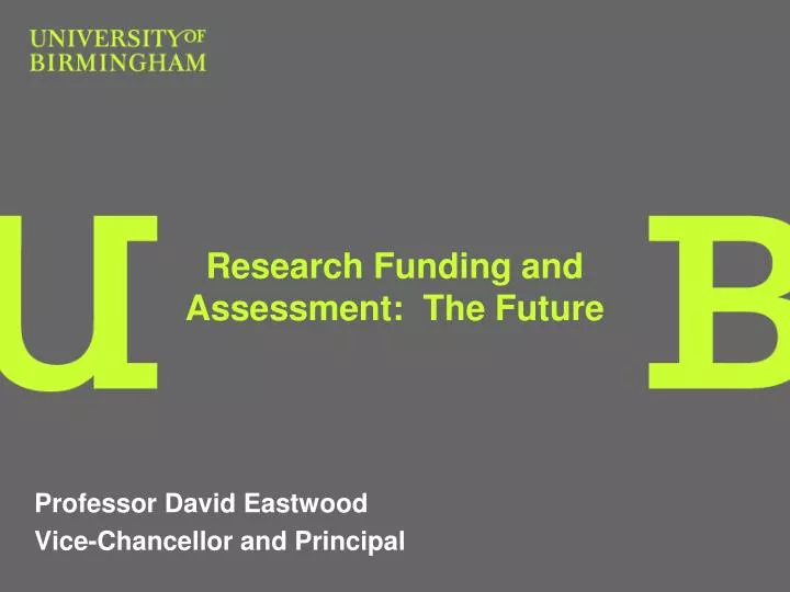 research funding and assessment the future