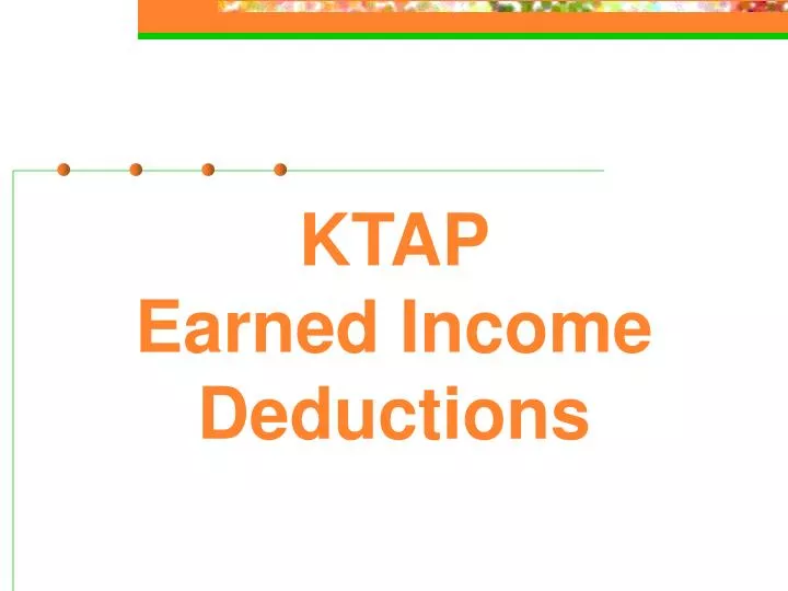 ktap earned income deductions