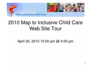 2010 Map to Inclusive Child Care Web Site Tour