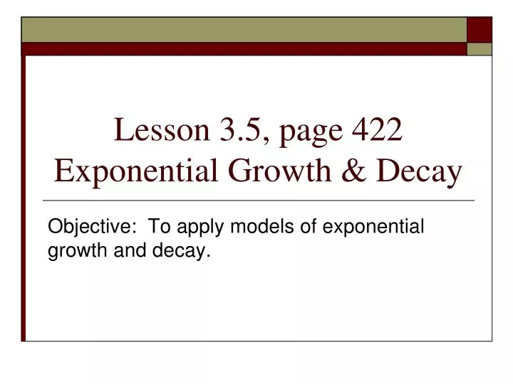 lesson 3 5 page 422 exponential growth decay