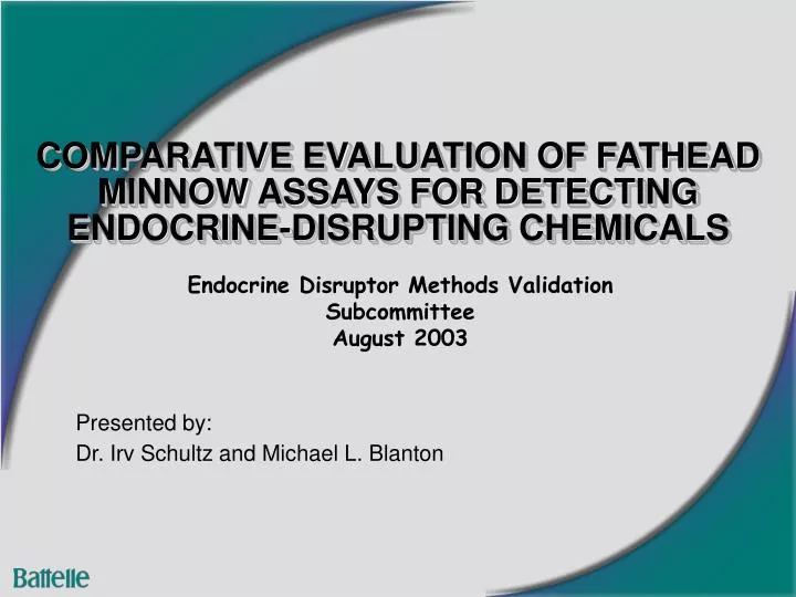 comparative evaluation of fathead minnow assays for detecting endocrine disrupting chemicals
