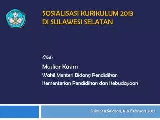 sosialisasi kurikulum 2013 di sulawesi selatan