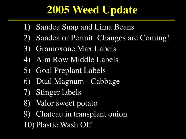 2005 weed update