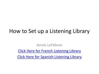 How to Set up a Listening Library