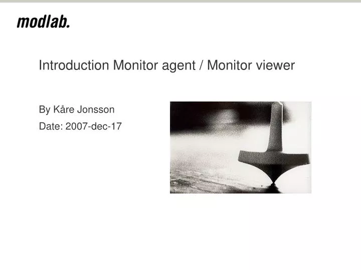introduction monitor agent monitor viewer