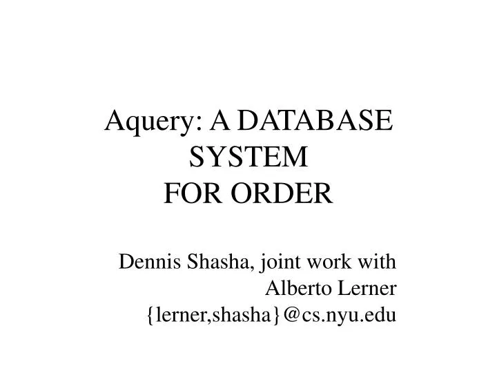 aquery a database system for order