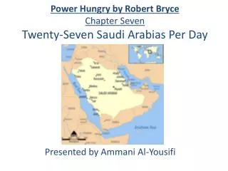 Power Hungry by Robert Bryce Chapter Seven Twenty-Seven Saudi Arabias Per Day