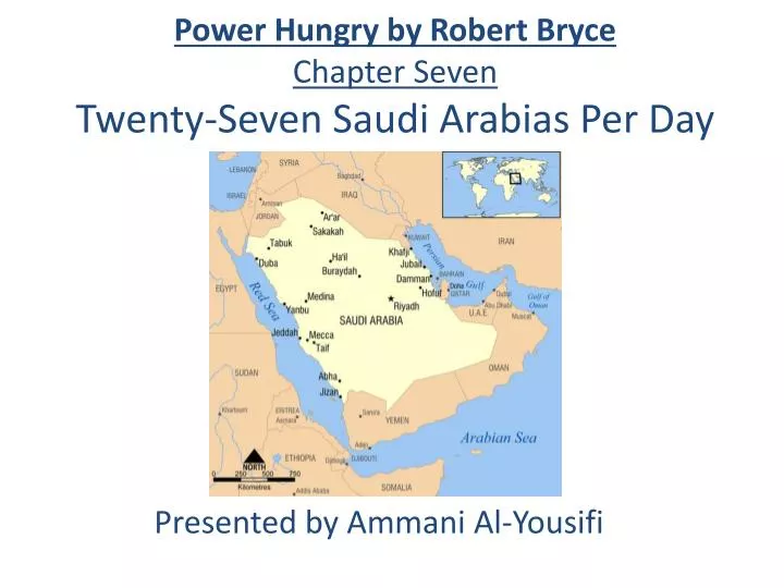 power hungry by robert bryce chapter seven twenty seven saudi arabias per day
