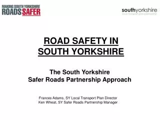 ROAD SAFETY IN SOUTH YORKSHIRE