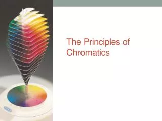 The Principles of Chromatics