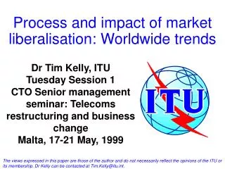 Process and impact of market liberalisation: Worldwide trends