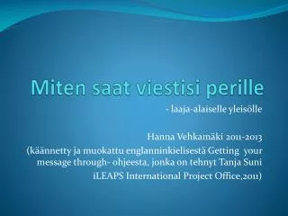 miten saat viestisi perille