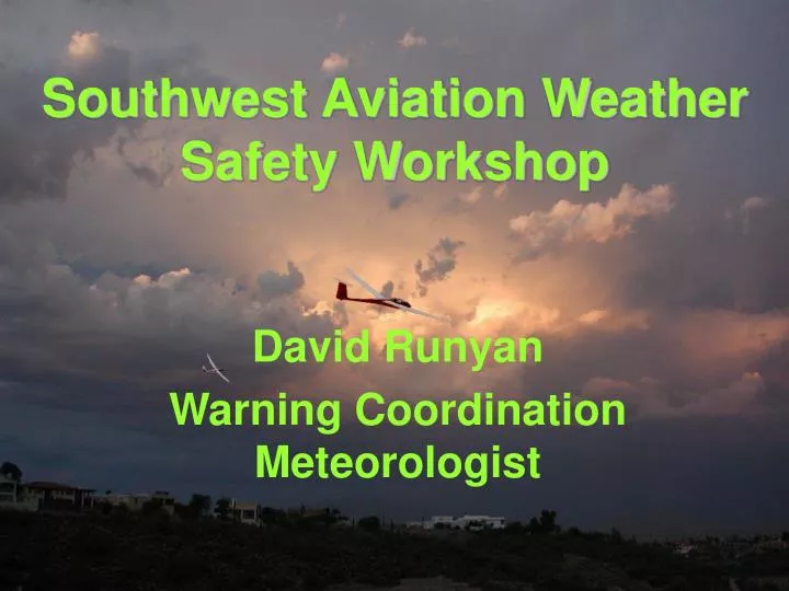 southwest aviation weather safety workshop
