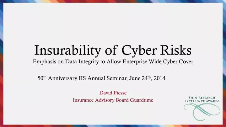 insurability of cyber risks emphasis on data integrity to allow enterprise wide cyber cover