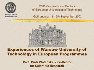 Experiences of Warsaw University of Technology in European Programmes
