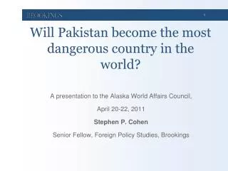 Will Pakistan become the most dangerous country in the world?