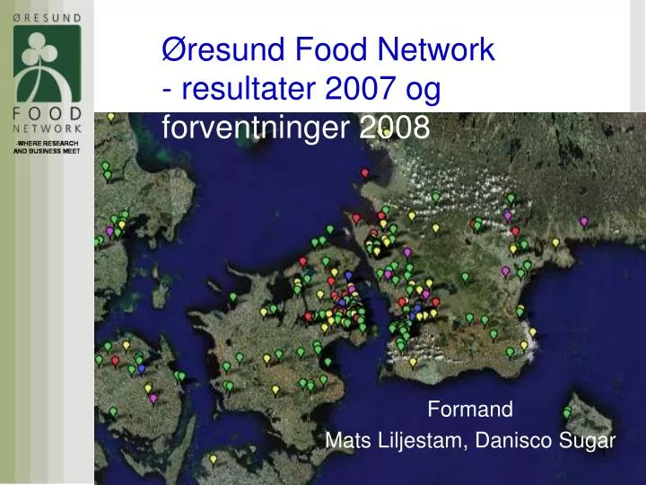 resund food network resultater 2007 og forventninger 2008