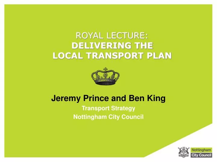 royal lecture delivering the local transport plan
