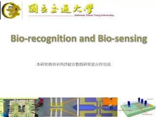 Bio-recognition and Bio-sensing