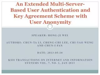 An Extended Multi-Server-Based User Authentication and Key Agreement Scheme with User Anonymity