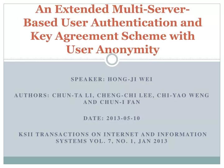 an extended multi server based user authentication and key agreement scheme with user anonymity