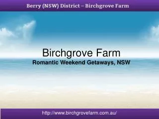 Holiday Houses NSW – Birchgrovefarm.com.au