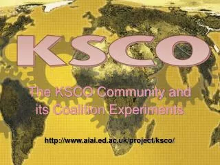 The KSCO Community and its Coalition Experiments aiai.ed.ac.uk/project/ksco/