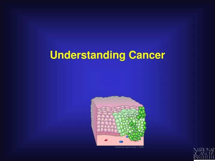 PPT - Understanding Cancer PowerPoint Presentation, Free Download - ID ...