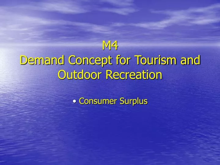m4 demand concept for tourism and outdoor recreation