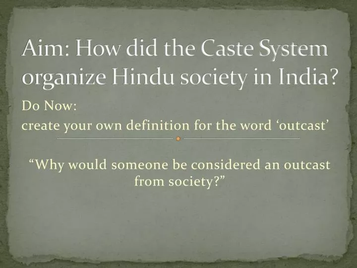 aim how did the caste system organize hindu society in india