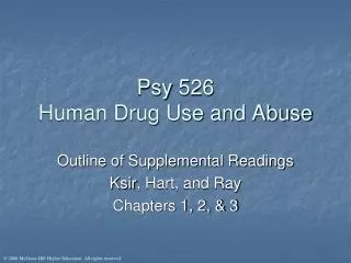 Psy 526 Human Drug Use and Abuse