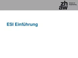 esi einf hrung