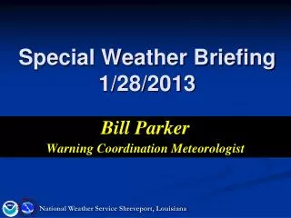 Special Weather Briefing 1/28/2013