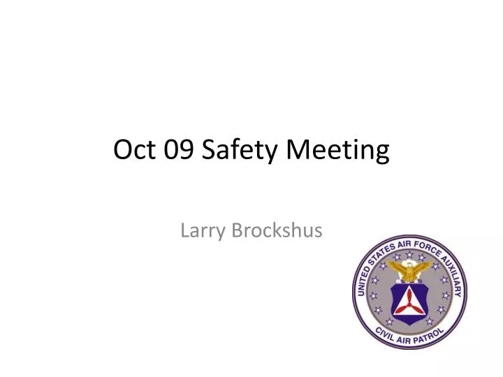 oct 09 safety meeting