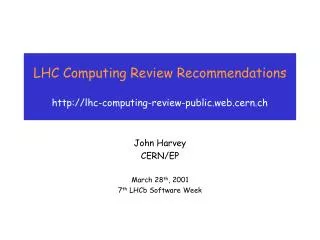LHC Computing Review Recommendations lhc-computing-review-public.web.cern.ch