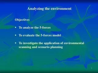 Objectives To analyze the 5-forces To evaluate the 5-forces model