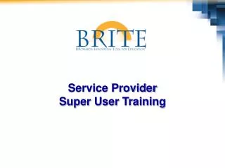 Service Provider Super User Training