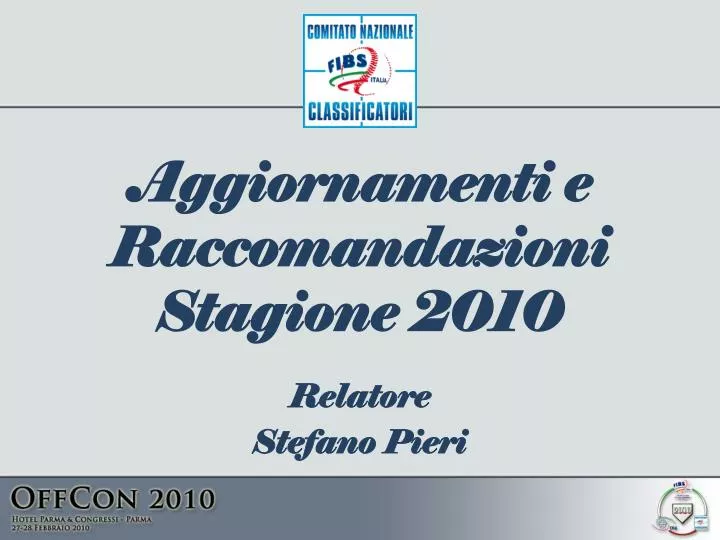 aggiornamenti e raccomandazioni stagione 2010
