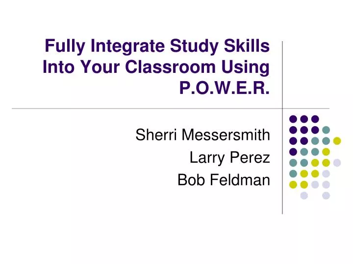 fully integrate study skills into your classroom using p o w e r