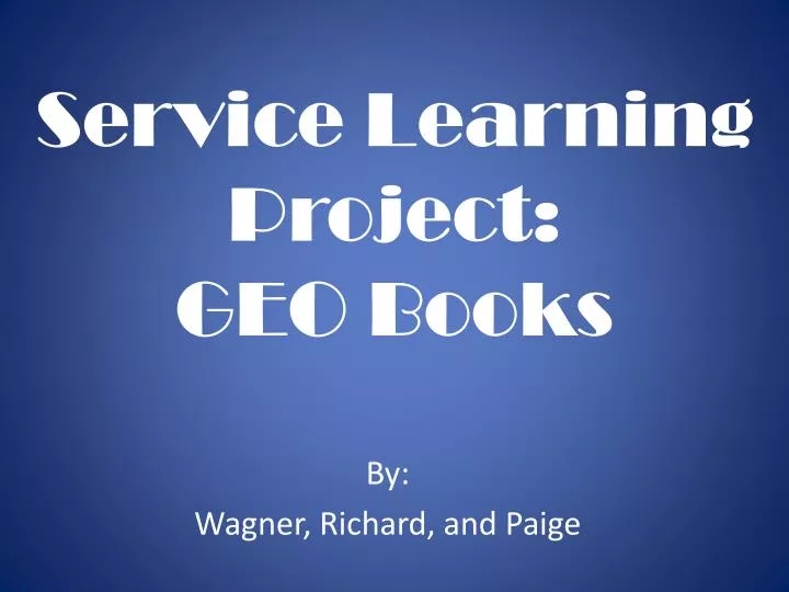 service learning project geo books