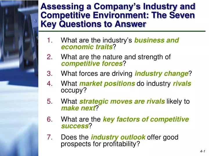 assessing a company s industry and competitive environment the seven key questions to answer