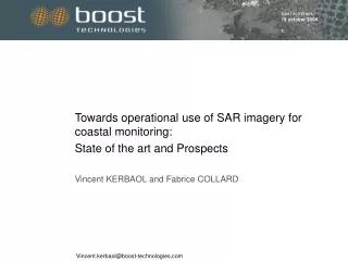 Towards operational use of SAR imagery for coastal monitoring: State of the art and Prospects