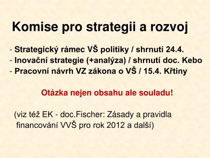 komise pro strategii a rozvoj