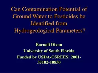 Barnali Dixon University of South Florida Funded by USDA-CSREES: 2001-35102-10830