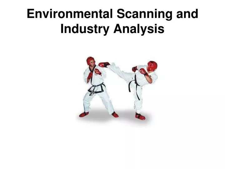 environmental scanning and industry analysis