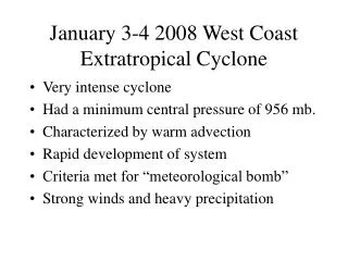 January 3-4 2008 West Coast Extratropical Cyclone