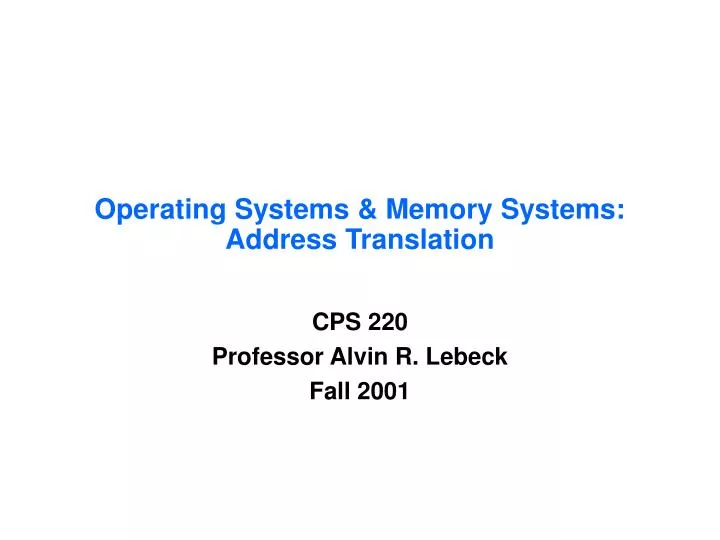 operating systems memory systems address translation
