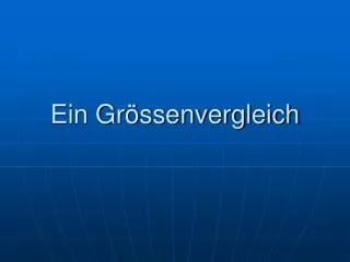 ein gr ssenvergleich