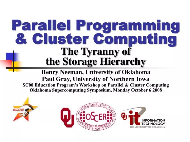 parallel programming cluster computing the tyranny of the storage hierarchy